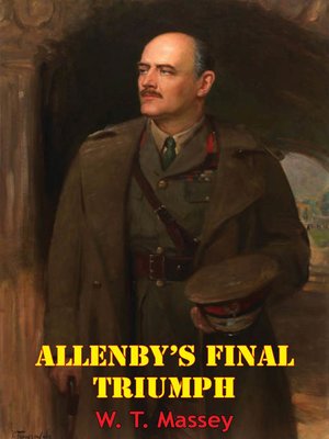 cover image of Allenby's Final Triumph [Illustrated Edition]